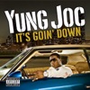 Yung Joc - It's Goin' Down (Instrumental)