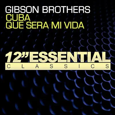 Cuba / Que Sera Mi Vida - Single - Gibson Brothers