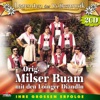 Legenden der Volksmusik: Original Milser Buam mit den Loinger Diandln