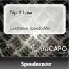 Stream & download Dip It Low (Eurotrance Speedo Mix) - Single