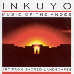 Art from Sacred Landscapes (Music of the Andes)