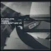 RS2000 / Cops Don't Like Us - EP album lyrics, reviews, download