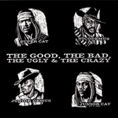 The Good, the Bad, the Ugly & the Crazy artwork