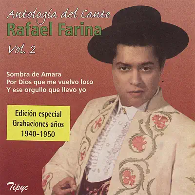 Antologia del Cante Vol. 2 - Rafael Farina Antologia del Cante Vol. 2 - Rafael Farina