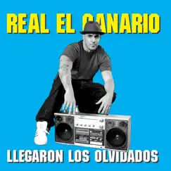 Llegaron los Olvidados by Real El Canario album reviews, ratings, credits