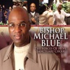 Bishop Michael Blue - Colossians 1