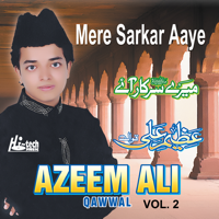 Azeem Ali Qawwal - Mere Sarkar Aaye (islamic) - Vol. 2 artwork