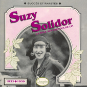 Succès et raretés : Solidor Suzy (1933-1939) - Suzy Solidor