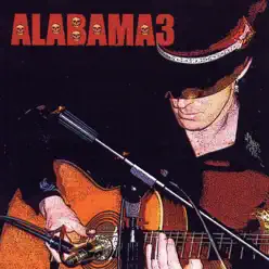 The Last Train to Mashville, Vol. 2 - Alabama 3