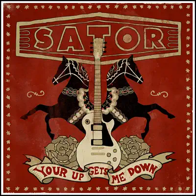 Your Up Gets Me Down - Single - Sator