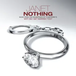 Nothing (From "Why Did I Get Married Too?") - Single - Janet Jackson
