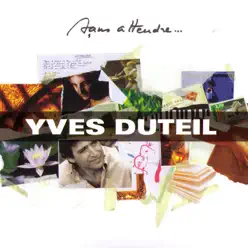 Sans attendre - Yves Duteil