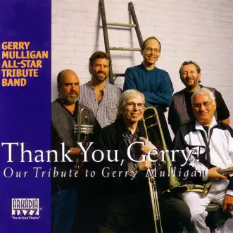 Thank You, Gerry by The Lee Konitz, Bob Brookmeyer, Randy Brecker, Ted Rosenthal, Dean Johnson, & Ron Vincent Band album reviews, ratings, credits