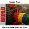 Horace Andy Selected Hits (Original) album lyrics, reviews, download