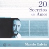 20 Secretos de Amor - Manolo Galván, 2004