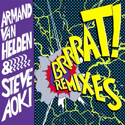 Brrrat! - Remixes - Armand Van Helden Brrrat! - Remixes - Armand Van Helden