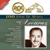RCA 100 Años de Musica: Luis Arcaraz