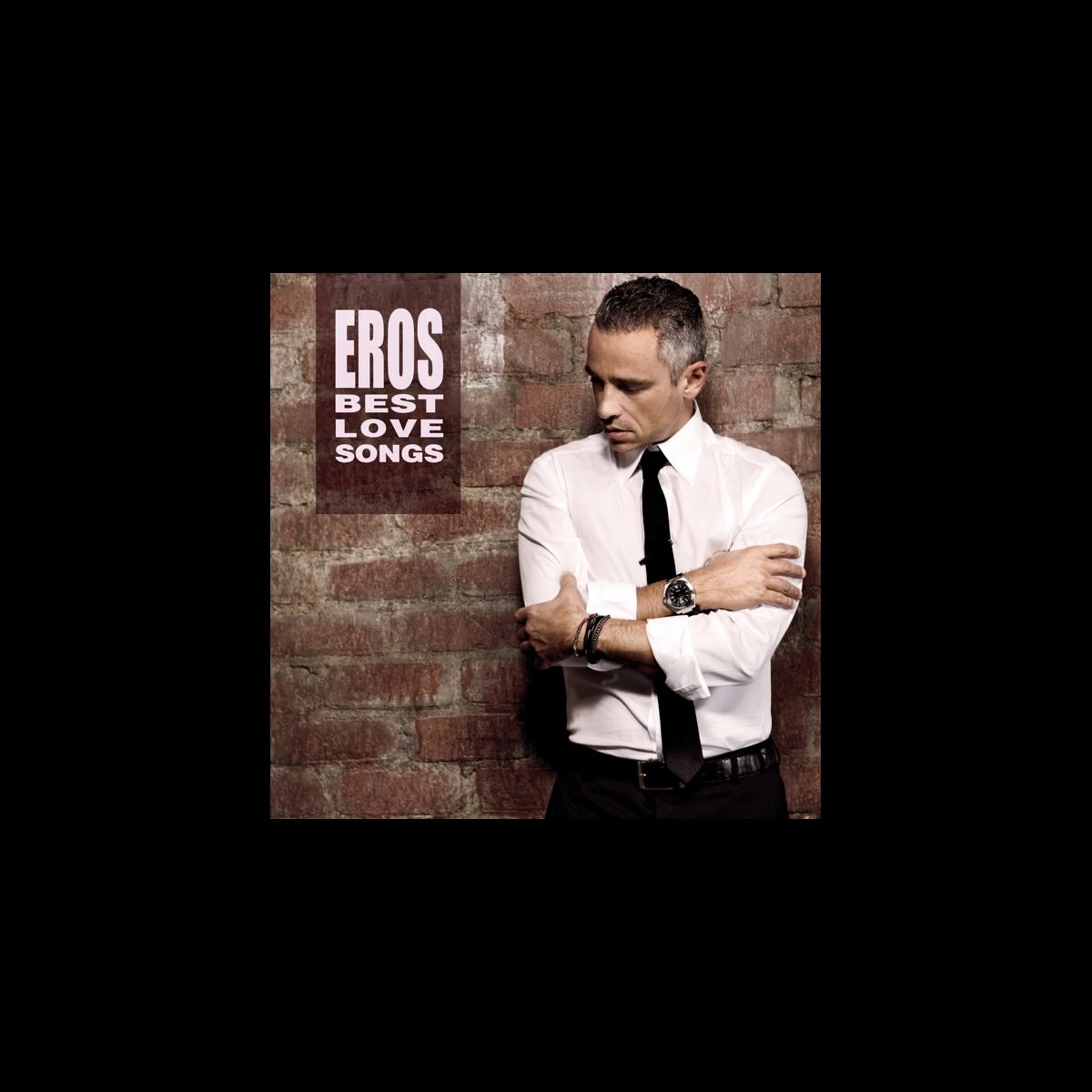 ‎eros Best Love Songs Special Edition By Eros Ramazzotti On Apple Music 2434