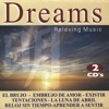 Dreams. Relaxing Music, 2004