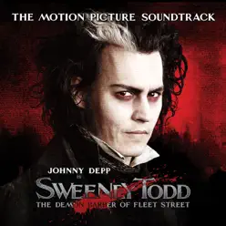 Sweeney Todd - The Demon Barber of Fleet Street (The Motion Picture Soundtrack) - Stephen Sondheim