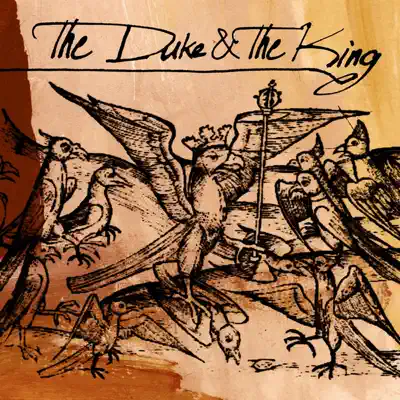 The Duke & the King - The Duke & the King