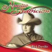 Nuestra Tradición: Rick Treviño