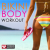 Bikini Body Workout, Vol. 1 - Power Music Workout