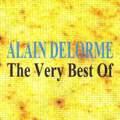 The Very Best Of - Alain Delorme