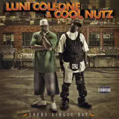 Every Single Day by Cool Nutz & Luni Coleone album reviews, ratings, credits