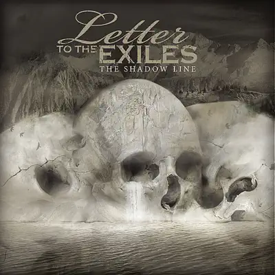 The Shadow Line - Letter To The Exiles The Shadow Line - Letter To The Exiles