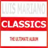 Classics: Luis Mariano album lyrics, reviews, download