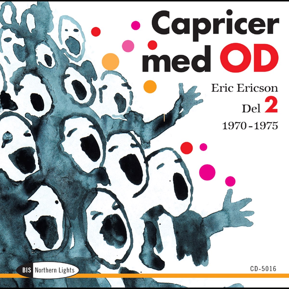 ‎Capricer Med Od, Vol. 2 (1970-1975) by Orphei Drangar, Eric Ericson ...