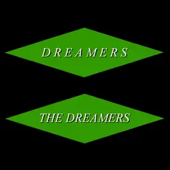 The Dreamers - Dreamers The Dreamers - Dreamers