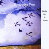 Ultraviolet Eye - Wake Up & Dream