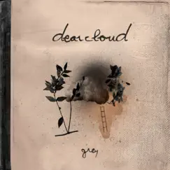Grey by Dear Cloud album reviews, ratings, credits