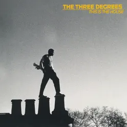 This Is the House (Remixes) - Single - The Three Degrees This Is the House (Remixes) - Single - The Three Degrees
