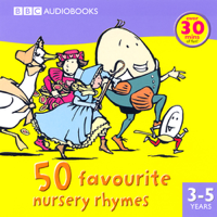 BBC Audiobooks - 50 Favourite Nursery Rhymes (Abridged Fiction) artwork