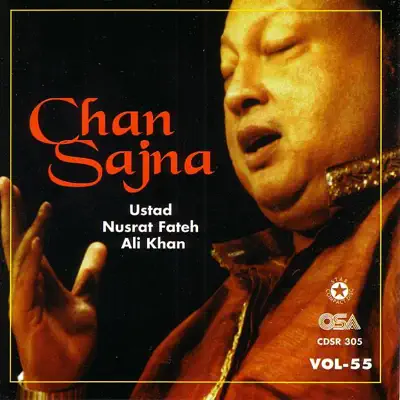 Chan Sajna, Vol. 55 - Nusrat Fateh Ali Khan Chan Sajna, Vol. 55 - Nusrat Fateh Ali Khan
