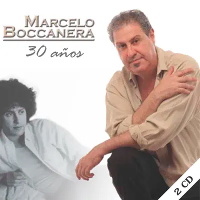 30 Años (Disco 1) - Marcelo Boccanera 30 Años (Disco 1) - Marcelo Boccanera