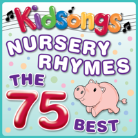 Kidsongs - Nursery Rhymes - The 75 Best artwork
