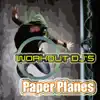 Paper Planes (Workout Remix) - Single album lyrics, reviews, download