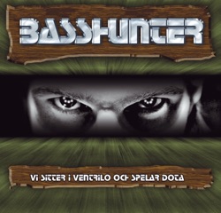 Basshunter - Vi Sitter I Ventrilo Och Spelar DotA