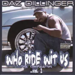 Who Ride Wit Us the Compalation Vol 2. - Daz Dillinger