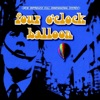 Four O'Clock Balloon