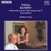 Kempff: Italian Suite - Piano Sonata - Transcriptions