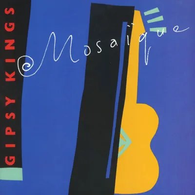 Mosaique - Gipsy Kings