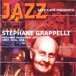Jazz Café Presents Stephane Grappelli - Stéphane Grappelli Jazz Café Presents Stephane Grappelli - Stéphane Grappelli