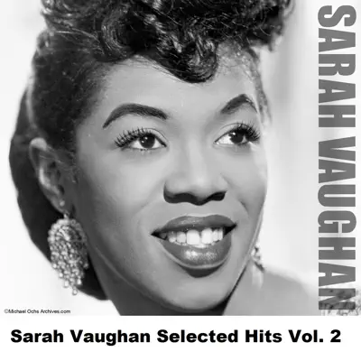 Sarah Vaughan Selected Hits Vol. 2 - Sarah Vaughan