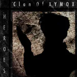 Heroes - EP - Clan Of Xymox