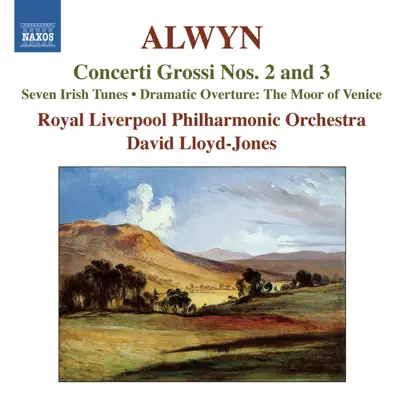 Alwyn: Concerti grossi Nos. 2 & 3 - Royal Liverpool Philharmonic Orchestra Alwyn: Concerti grossi Nos. 2 & 3 - Royal Liverpool Philharmonic Orchestra